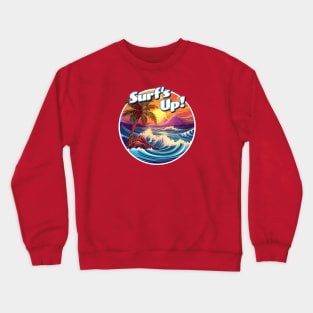 Surf's Up! Crewneck Sweatshirt